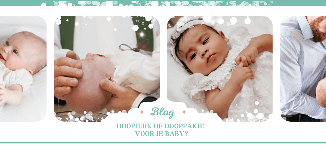 Doopjurk of dooppakje voor je baby